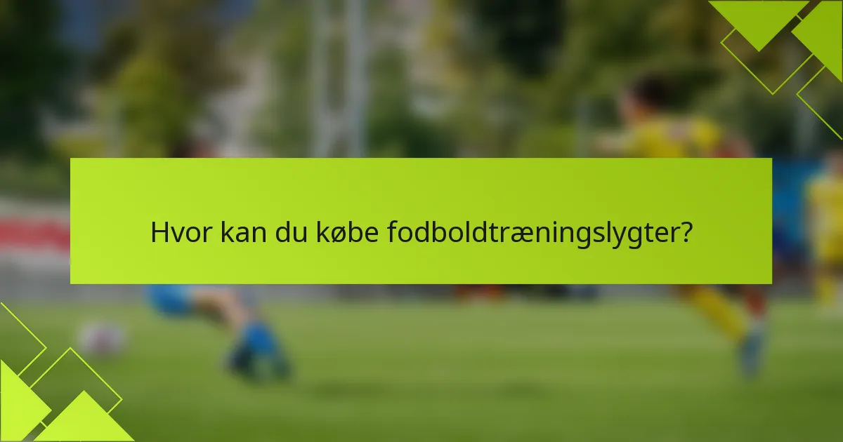 Hvor kan du købe fodboldtræningslygter?